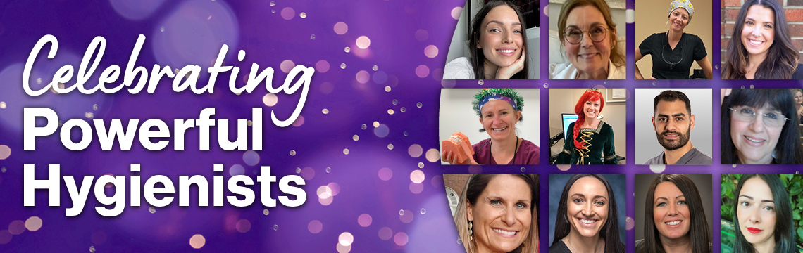 Registered Dental Hygienist Difference-makers: Celebrating Powerful Hygienists