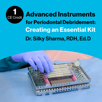 Advanced Instruments for Periodontal Debridement: Creating an Essential Kit