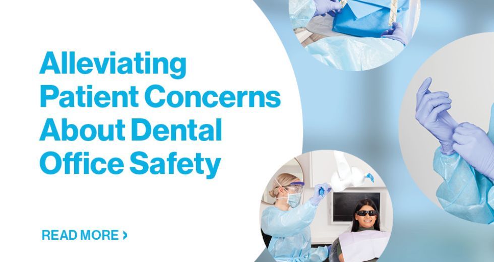 Alleviating Patient Concerns About Dental Office Safety